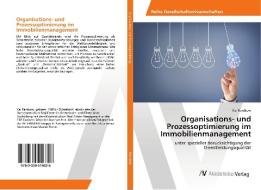 Organisations- und Prozessoptimierung im Immobilienmanagement di Kai Rambow edito da AV Akademikerverlag