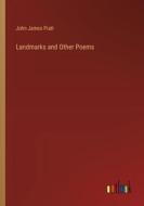 Landmarks and Other Poems di John James Piatt edito da Outlook Verlag