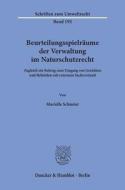 Beurteilungsspielräume der Verwaltung im Naturschutzrecht. di Marielle Schuster edito da Duncker & Humblot GmbH