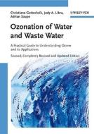 Ozonation of Water and Waste Water di Christiane Gottschalk, Judy Ann Libra, Adrian Saupe edito da Wiley VCH Verlag GmbH