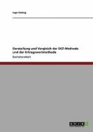 Bewertung von Unternehmen. DCF-Methode und  Ertragswertmethode. Darstellung und Vergleich. di Inga Gering edito da GRIN Publishing