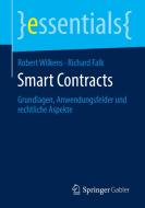 Smart Contracts di Robert Wilkens, Richard Falk edito da Springer-Verlag GmbH