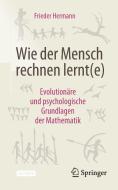 Wie der Mensch rechnen lernt(e) di Frieder Hermann edito da Springer-Verlag GmbH