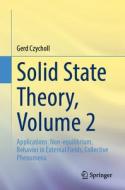 Solid State Theory, Volume 2 di Gerd Czycholl edito da Springer-Verlag Berlin And Heidelberg GmbH & Co. KG