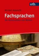 Fachsprachen di Kirsten Adamzik edito da Francke A. Verlag