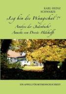 Leg hin die Waagschal'! Analyse der "Judenbuche" Annette von Droste-Hülshoffs di Karl-Heinz Schwarze edito da Books on Demand
