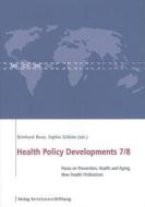 Health Policy Developments Issue 7+8 edito da Bertelsmann Foundation