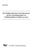 Der Einfluß abiotischer Umweltparameter auf die Lebenäußerungen von Weißbüschalaffen (Callithrix jacchus) di Jens Kerl edito da Cuvillier Verlag