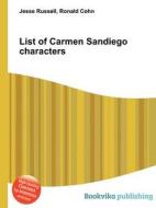 List Of Carmen Sandiego Characters di Jesse Russell, Ronald Cohn edito da Book On Demand Ltd.