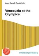 Venezuela At The Olympics edito da Book On Demand Ltd.