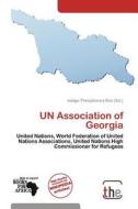 UN Association Of Georgia edito da Duc