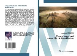 Veganismus Und Menschliche Krankheiten di RAVIKUMAR KURUP edito da Lightning Source Uk Ltd