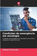 Condições de emergência em oncologia di Aleksej Thorevskij edito da Edições Nosso Conhecimento