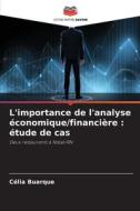 L'importance de l'analyse économique/financière : étude de cas di Célia Buarque edito da Editions Notre Savoir