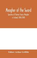 Meagher of the sword edito da Alpha Editions