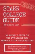 Starr College Guide di Starr Lam edito da Signal 8 Press