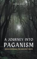 A Journey into Paganism di William Jones edito da Mamba Press