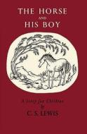 The Horse and His Boy di C. S. Lewis edito da HarperCollins Publishers