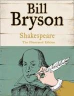 Shakespeare. Ilustrated Gift Edition di Bill Bryson edito da Harper Collins Publ. UK
