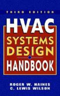 Hvac Systems Design Handbook di Roger Haines, C. Wilson edito da Mcgraw-hill Education - Europe