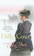 Tilly True di Dilly Court edito da Cornerstone