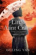 Little Aunt Crane di Geling Yan edito da Random House