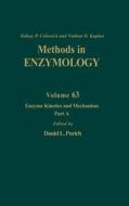 Enzyme Kinetics and Mechanism, Part A: Initial Rate and Inhibitor Methods di Purich, Kaplan, Colowick edito da ELSEVIER