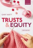 Trusts & Equity di Watt edito da OUP Oxford