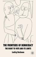 The Frontiers of Democracy di L. Beckman edito da Palgrave Macmillan UK