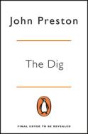 The Dig di John Preston edito da Penguin Uk