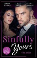 Sinfully Yours: The Bachelor Boss di Yahrah St. John, Heidi Betts, Cathy Williams edito da HarperCollins Publishers