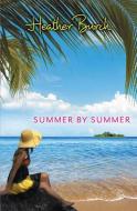 Summer by Summer di Heather Burch edito da BLINK