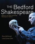 The Bedford Shakespeare di Russ Mcdonald, Lena Cowen Orlin edito da BEDFORD BOOKS