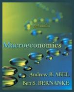 Macroeconomics with Myeconlab Student Access Kit di Andrew B. Abel, Ben S. Bernanke edito da Addison Wesley Publishing Company
