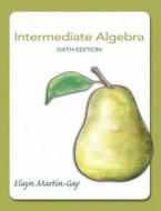 Intermediate Algebra Plus New Mymathlab With Pearson Etext -- Access Card Package di Elayn Martin-Gay edito da Pearson Education (us)