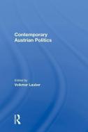 Contemporary Austrian Politics di Volkmar Lauber edito da Taylor & Francis Ltd