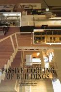 Passive Cooling Of Buildings di D. Asimakopoulos edito da Taylor And Francis