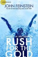Rush for the Gold: Mystery at the Olympics di John Feinstein edito da Alfred A. Knopf Books for Young Readers