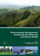 Environmental Management, Sustainable Development and Human Health di Eddie N. Laboy-Nieves edito da CRC Press