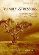 Family Stressors di Don R. Catherall edito da Routledge