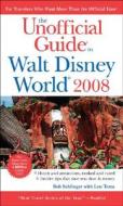 The Unofficial Guide To Walt Disney World di Bob Sehlinger, Len Testa edito da John Wiley And Sons Ltd