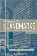 Guide To New York City Landmarks di New York Landmarks Preservation Commission edito da John Wiley And Sons Ltd