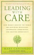 Leading with Care di Mary Cantando edito da John Wiley & Sons