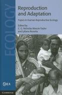 Reproduction and Adaptation di C. G. Nicholas Mascie-Taylor edito da Cambridge University Press