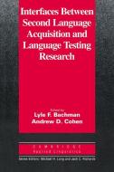 Interfaces between Second Language Acquisition and Language Testing Research di Lyle F. Bachman edito da Cambridge University Press