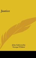 Justice di JOHN GALSWORTHY edito da Kessinger Publishing