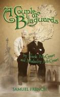A Couple of Blaguards di Frank Mccourt, Malachy Mccourt edito da Samuel French, Inc.