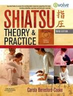 Shiatsu Theory And Practice di Carola Beresford-Cooke edito da Elsevier Health Sciences