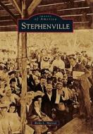 Stephenville di Ricky L. Sherrod edito da ARCADIA PUB (SC)