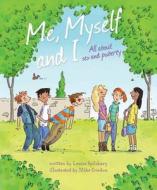 Me, Myself And I: Me, Myself And I di Louise Spilsbury edito da Hachette Children's Group